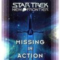 Cover Art for 9781416510802, Missing In Action: Star Trek New Frontier by Peter David