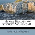 Cover Art for 9781272215279, Henry Bradshaw Society, Volume 20... by Henry Bradshaw Society