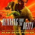 Cover Art for 9780345461605, Running from the Deity by Alan Dean Foster
