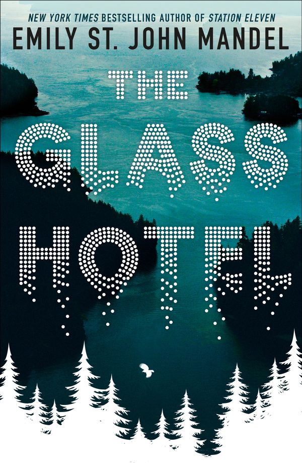 Cover Art for 9781509882809, The Glass Hotel by Emily St. John Mandel