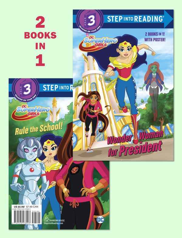 Cover Art for 9780525578093, Wonder Woman for President/Rule the School! (DC Super Hero Girls) (Step Into Reading) by Shea Fontana