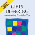 Cover Art for 9780891060741, Gifts Differing: Understanding Personality Type - The original book behind the Myers-Briggs Type Indicator (MBTI) test by Isabel Briggs Myers