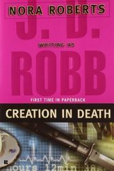 Cover Art for B00POENEIW, Creation in Death by Robb, J. D. (2008) Mass Market Paperback by J D. Robb