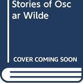 Cover Art for 9788124200704, The Complete Stories of Oscar Wilde by Oscar Wilde