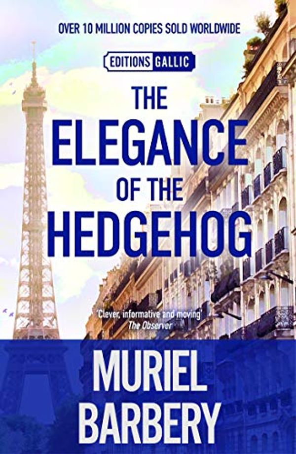 Cover Art for 8601200887389, The Elegance of the Hedgehog by Muriel Barbery