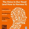 Cover Art for 9781785041969, Chatter: The Voice in Our Head and How to Harness It by Ethan Kross
