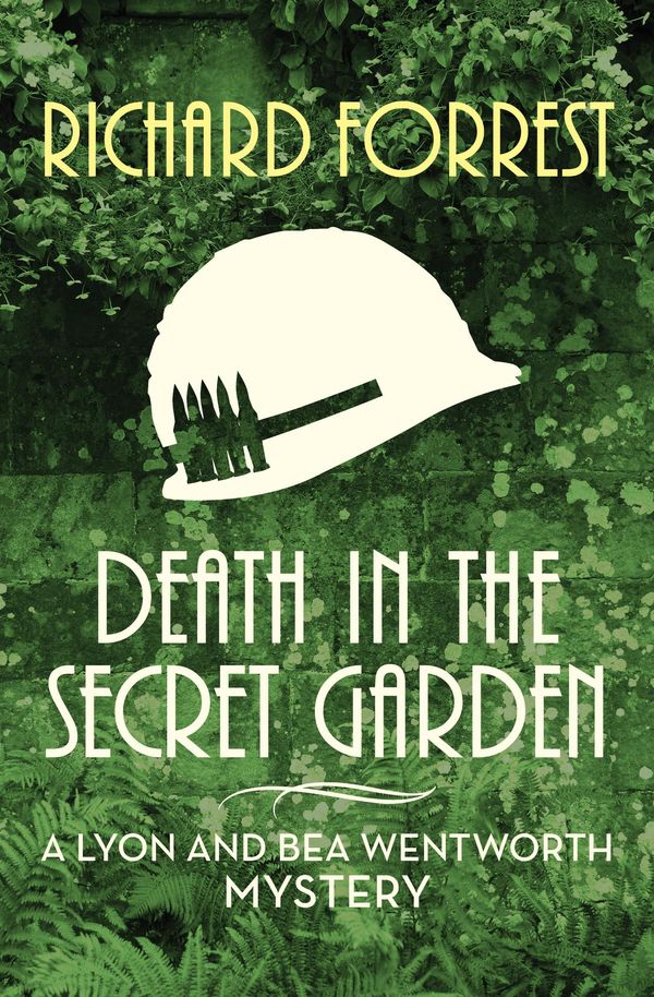 Cover Art for 9781504037914, Death in the Secret Garden by Richard Forrest