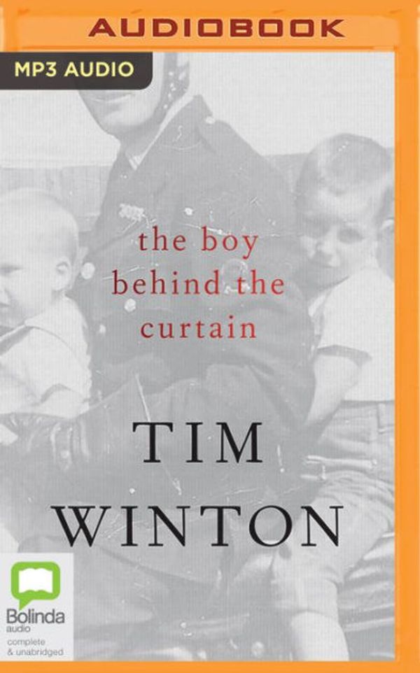 Cover Art for 9781489358332, The Boy Behind the Curtain by Tim Winton