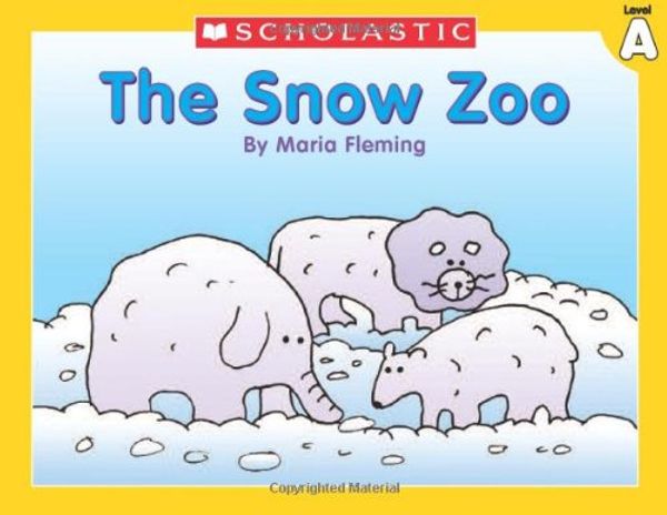 Cover Art for 9780439586450, The Snow Zoo by Maria Fleming