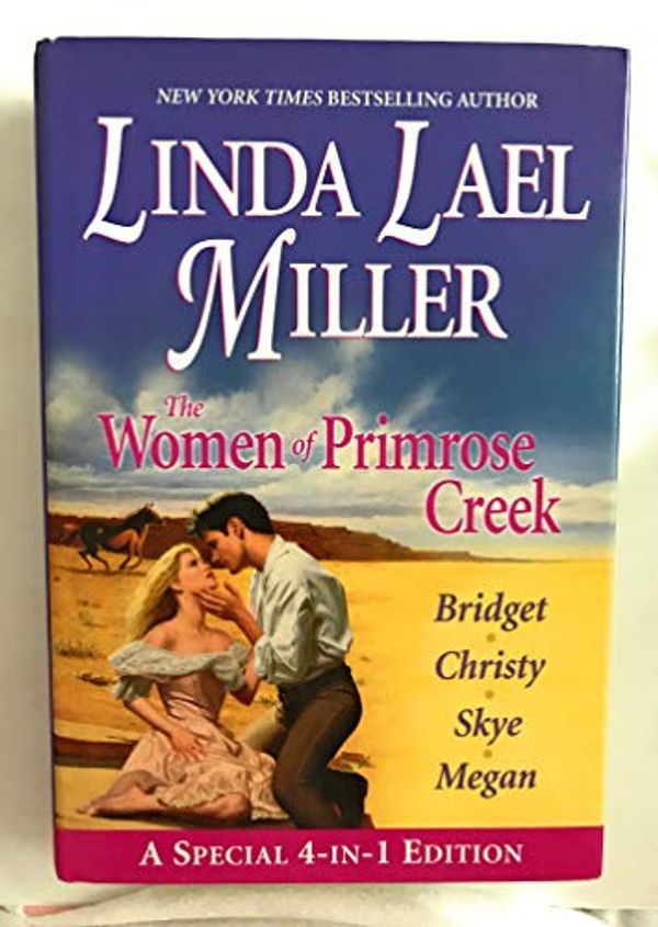 Cover Art for 9780739412039, The women of Primrose Creek: A special 4-in-1 edition (The women of Primrose Creek) by Linda Lael Miller