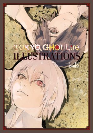 Cover Art for 9781974717422, Tokyo Ghoul: Re Illustrations: Zakki by Sui Ishida