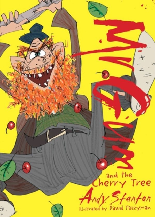 Cover Art for 9781405274982, MR GUM AND THE CHERRY TREE by Andy Stanton