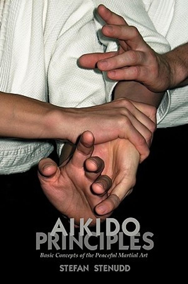 Cover Art for 9789178940172, Aikido Principles by Stefan Stenudd