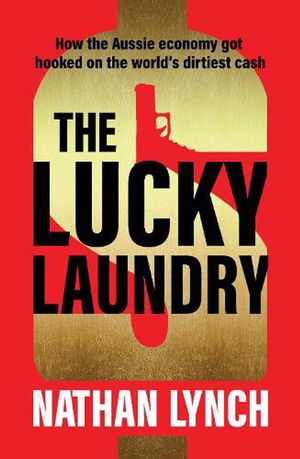 Cover Art for 9781460759912, The Lucky Laundry by Nathan Lynch