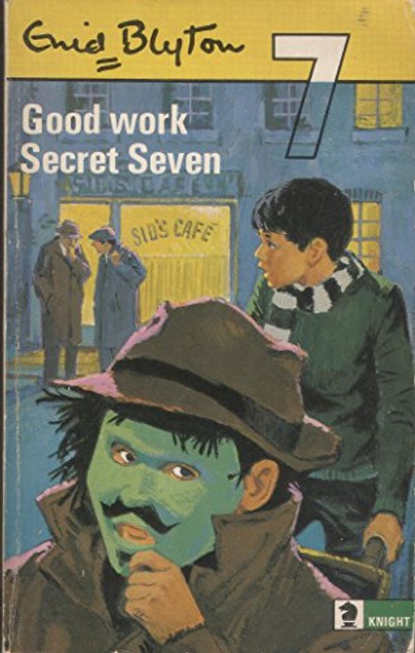 Cover Art for 9780340042441, Good Work, Secret Seven by Enid Blyton