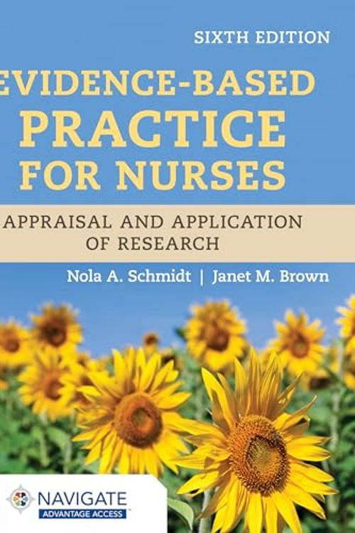 Cover Art for 9781284296532, Evidence-Based Practice for Nurses: Appraisal and Application of Research by Nola A. Schmidt, Janet M. Brown