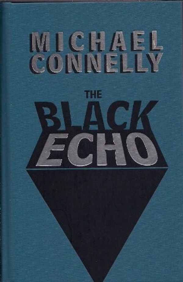 Cover Art for B000GRRIAW, The black echo by Michael Connelly