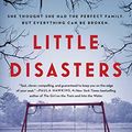Cover Art for B07Z45JFPK, Little Disasters: A Novel by Sarah Vaughan