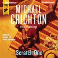 Cover Art for B00ZFPL9ZU, Scratch One by Michael Crichton, John Lange