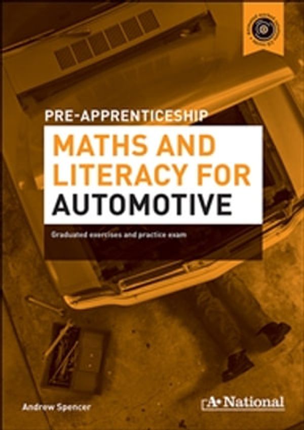 Cover Art for 9780170462846, A+ National Pre-apprenticeship Maths and Literacy for Automotive by Andrew Spencer