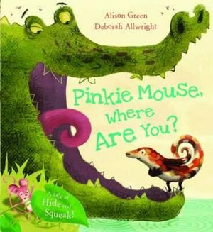 Cover Art for 9781407110684, Pinkie Mouse, Where are You? by Alison Green