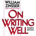 Cover Art for 9780062720276, On Writing Well by William Zinsser