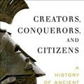 Cover Art for 9780190234300, Creators, Conquerors, and CitizensA History of Ancient Greece by Robin Waterfield