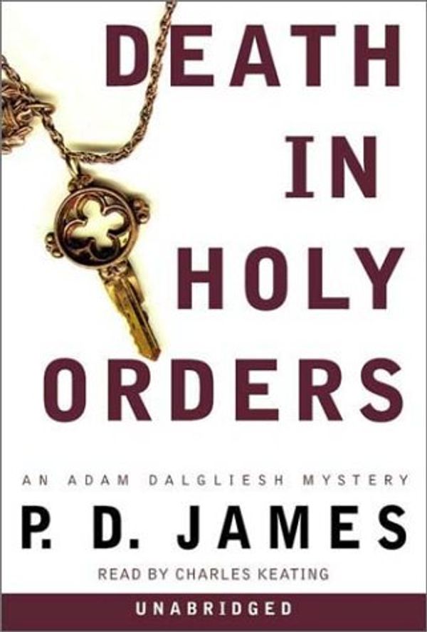 Cover Art for 9780375418822, Title: Death in Holy Orders Adam Dalgliesh Mystery Series by P. D. James