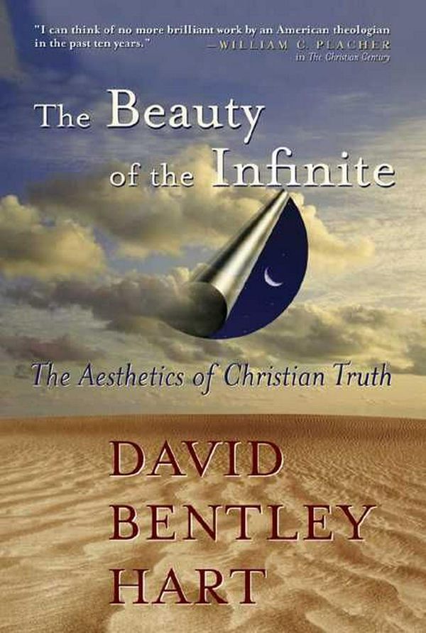 Cover Art for 9780802829214, The Beauty of the Infinite by David Bentley Hart