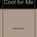 Cover Art for 9780670831456, Earl's Too Cool for Me by Leah Komaiko