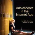 Cover Art for 9781607521181, Adolescents in the Internet Age (PB) by Paris S. Strom