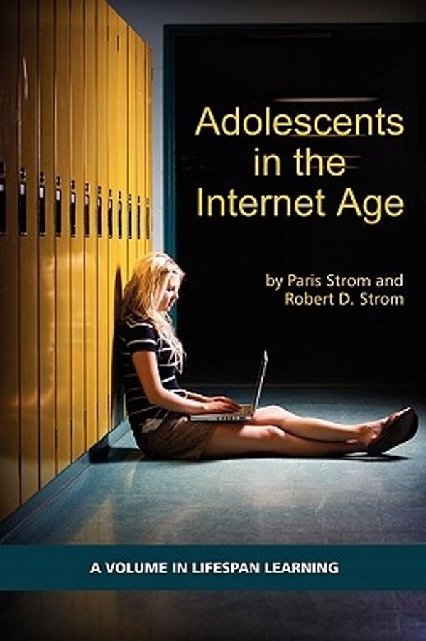 Cover Art for 9781607521181, Adolescents in the Internet Age (PB) by Paris S. Strom