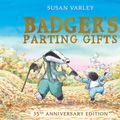 Cover Art for 9781849395144, Badger's Parting Gifts by Susan Varley