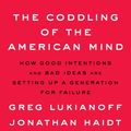 Cover Art for 9780735224896, The Coddling of the American Mind by Greg Lukianoff