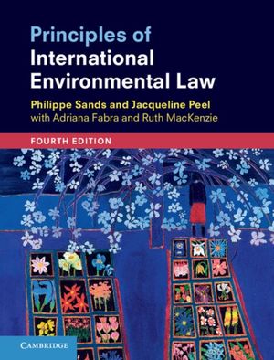 Cover Art for 9781108431125, Principles of International Environmental Law by Philippe Sands