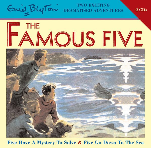 Cover Art for 9781844566792, Famous Five: Five Have a Mystery to Solve & Five Go Down to the Sea by Enid Blyton