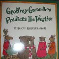 Cover Art for 9780439269421, Geoffrey Groundhog predicts the weather by Bruce Koscielniak