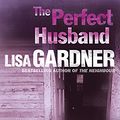 Cover Art for 9781409117476, The Perfect Husband by Lisa Gardner