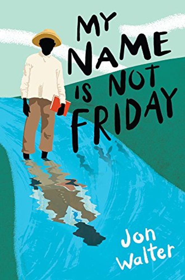 Cover Art for 9780606401500, My Name Is Not Friday by Jon Walter