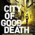 Cover Art for 9781788635561, City of Good Death (Catalan Crime Thrillers) by Chris Lloyd