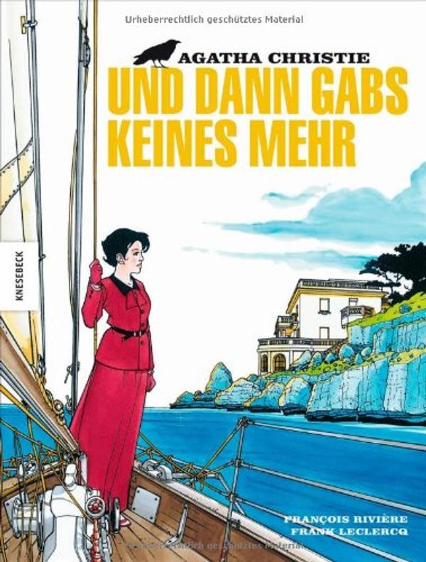 Cover Art for 9783868734423, Und dann gabs keines mehr by Agatha Christie, François Rivière