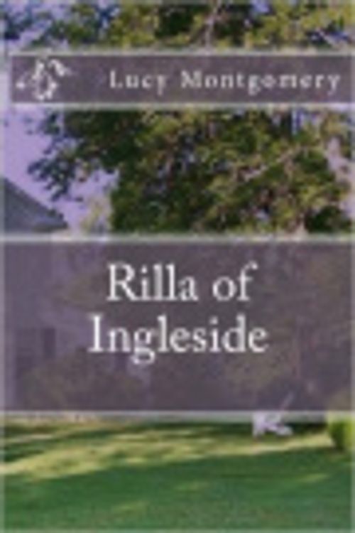 Cover Art for 9781537548227, Rilla of Ingleside by L. M. Montgomery