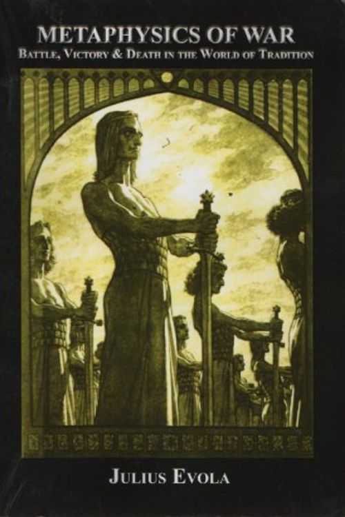Cover Art for 9788792136046, Metaphysics of War: Battle, Victory & Death in the World of Tradition (2nd Edition) by Julius Evola