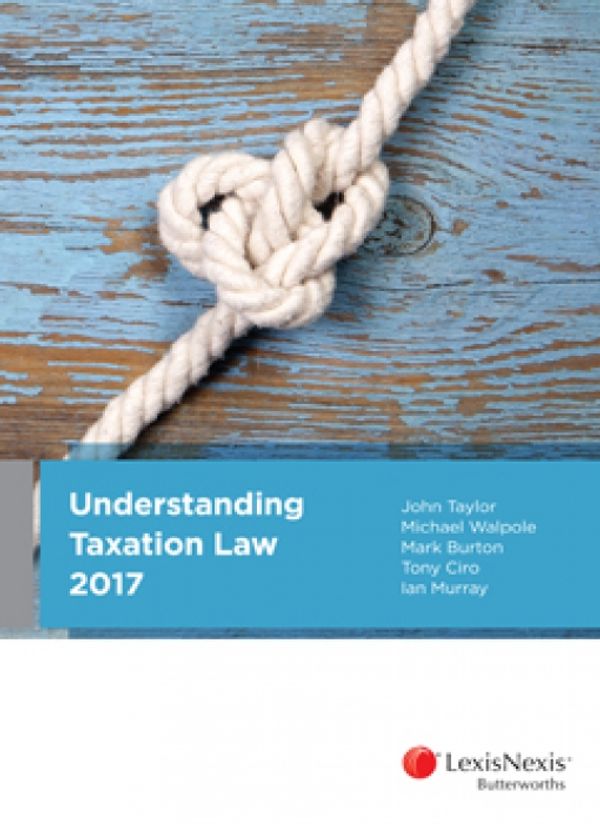 Cover Art for 9780409344851, Understanding Taxation Law 2017 by J Taylor