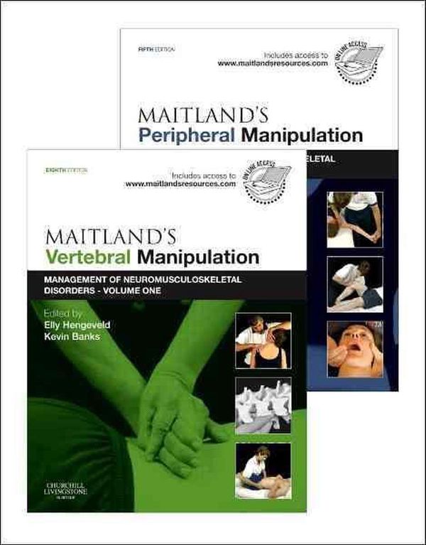 Cover Art for 9780702040689, Maitland's Vertebral Manipulation, Volume 1, 8e and Maitland's Peripheral Manipulation, Volume 2, 5e: Management of Musculoskeletal Disorders Volumes 1 & 2 by Elly Hengeveld
