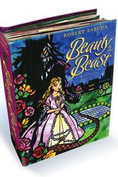 Cover Art for 9781847386328, Beauty and the Beast by Robert Sabuda