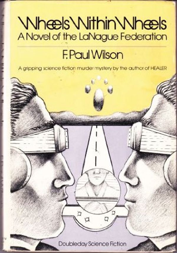 Cover Art for 9780385143974, Wheels Within Wheels by F Paul Wilson