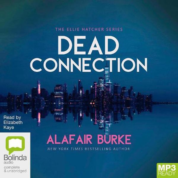 Cover Art for 9781867590965, Dead Connection: 1 by Alafair Burke