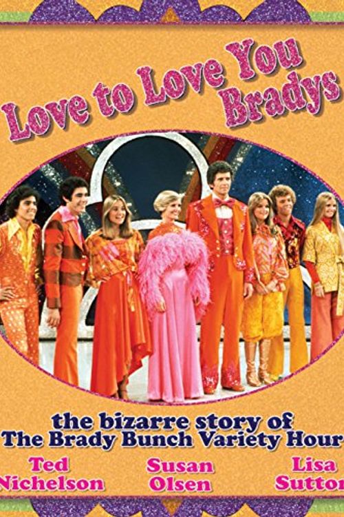 Cover Art for 9781550228885, Love to Love You Bradys by Ted Nichelson