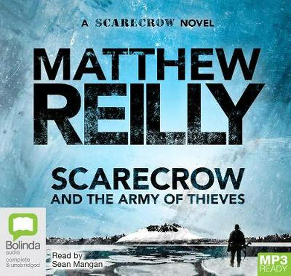 Cover Art for 9781743100905, Scarecrow and the Army of Thieves (MP3) by Matthew Reilly